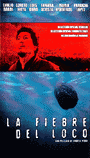 LA FIEBRE DEL LOCO
