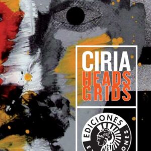 CIRIA / HEADS / GRIDS | José Manuel Ciria