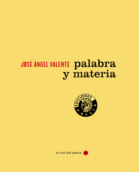 Palabra y materia | José Ángel Valente