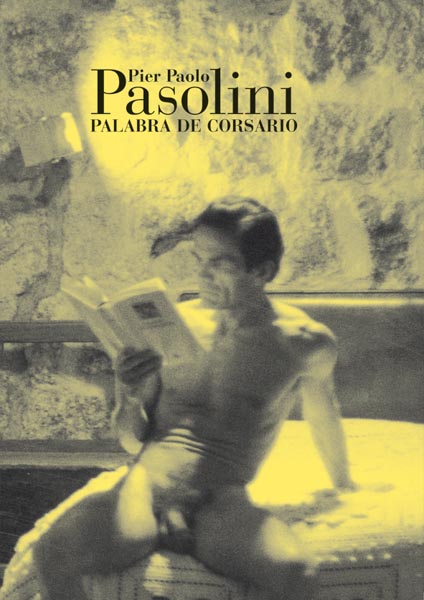 Palabra de corsario | Pier Paolo Pasolini