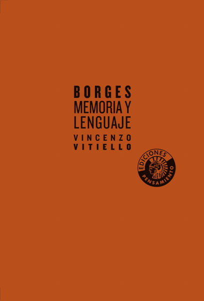 Borges. Memoria y lenguaje | Vincenzo Vitiello