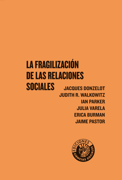 La fragilización de las relaciones sociales | VV.AA