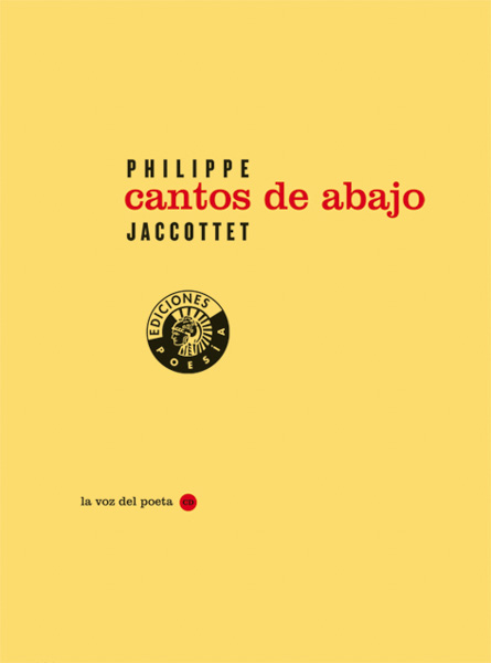 Cantos de abajo | Philippe Jaccottet