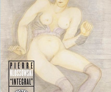 Integral | PIERRE KLOSSOWSKI