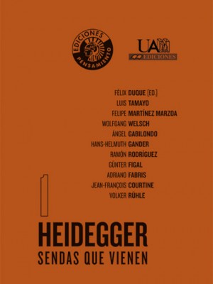 Heidegger. Sendas que vienen