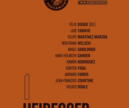 HEIDEGGER. SENDAS QUE VIENEN | FÉLIX DUQUE (ED.)