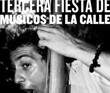 TERCERA FIESTA DE MÚSICOS DE LA CALLE | LAS NOCHES BÁRBARAS