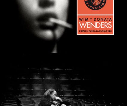 Como si fuera la última vez | Wim y Donata Wenders