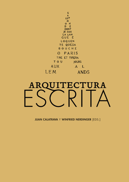 Arquitectura escrita | Juan Calatrava y Winfried Nerdinger (eds.)