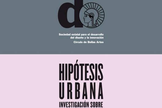 INVESTIGACIÓN SOBRE DISEÑO CONTEMPORÁNEO | HIPÓTESIS URBANA