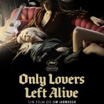 Solo los amantes sobreviven (Only Lovers Left Alive)