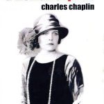 Sesión 3: Charles Chaplin (largometraje) – Una mujer de París (A Woman of Paris: A Drama of Fate)