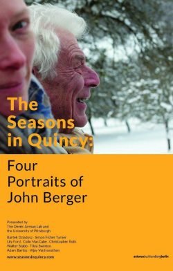 The Seasons in Quincy. Four Portraits of John Berger