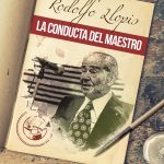 Rodolfo Llopis, la conducta del maestro (Rodolfo Llopis, la conducta del Mestre)