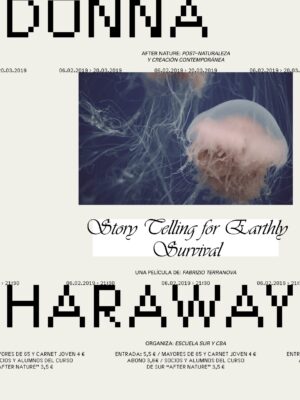 Donna Haraway: Story Telling For Earthly Survival