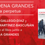 Presentación del libro de Almudena Grandes: La herida perpetua