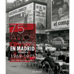 Presentación: 75 años de estrenos de cine en Madrid. Tomo V
