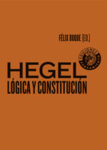 Hegel: Lógica y Constitución