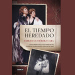 Presentación del libro: El tiempo heredado, de Emilio Gutiérrez Caba
