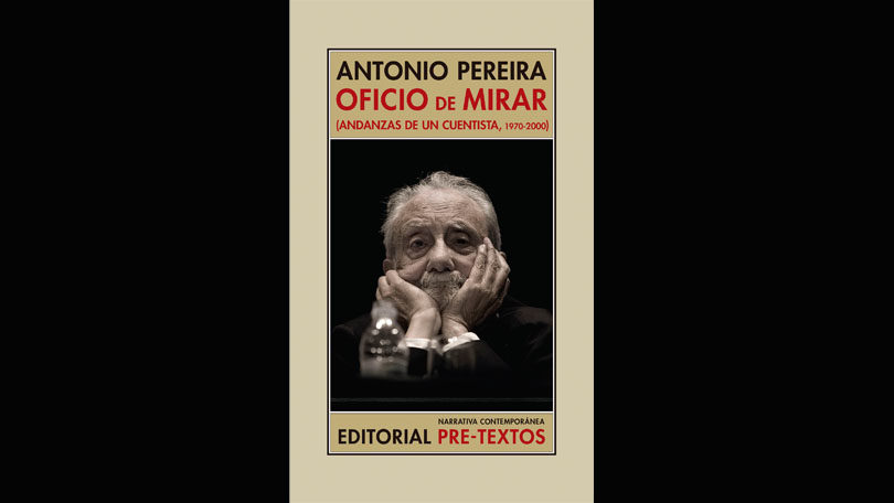 Presentación del libro de memorias de Antonio Pereira: Oficio de mirar