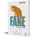 Presentación del libro de Miguel Albero: Fake. La invasión de lo falso