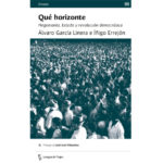 Presentación del libro de Álvaro García Linera e Íñigo Errejón: Qué horizonte