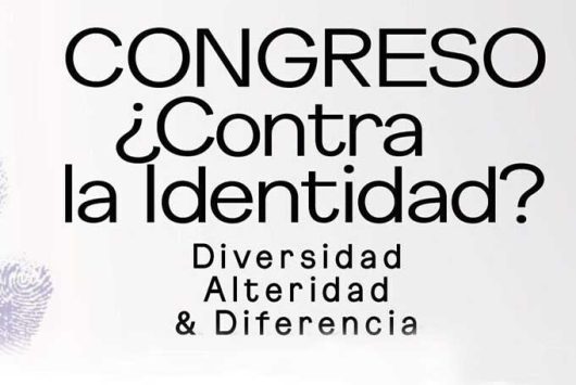 Congreso ¿Contra la identidad? Diversidad, alteridad y diferencia
