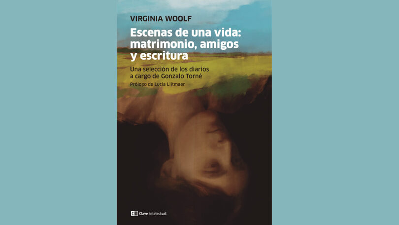 Presentación del libro de Virginia Woolf ‘Escenas de una vida: matrimonio, amigos y escritura’