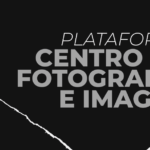 Presentación: Plataforma Centro de Fotografía e Imagen