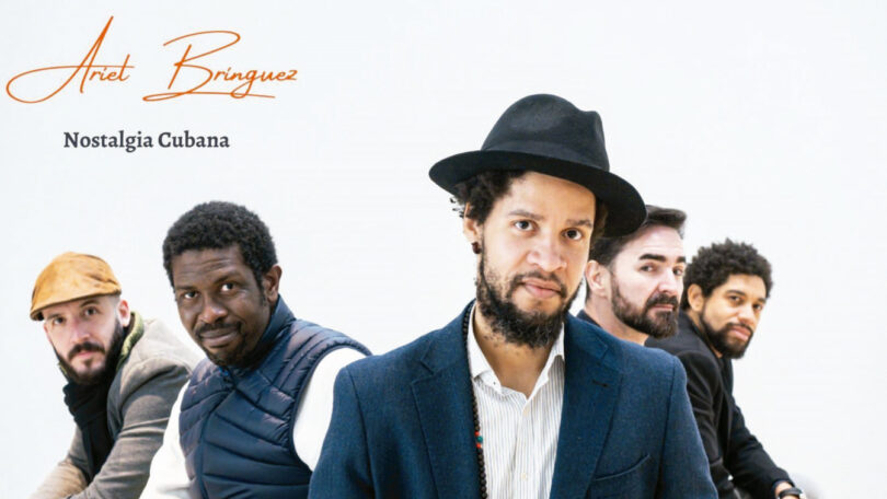 Ariel Brínguez Quintet: Nostalgia Cubana | viernes 19 noviembre