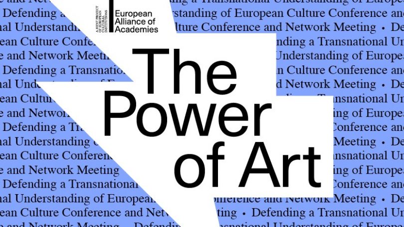 European Alliance of Academies: The Power of Art: Defending a transnational understanding of European Culture