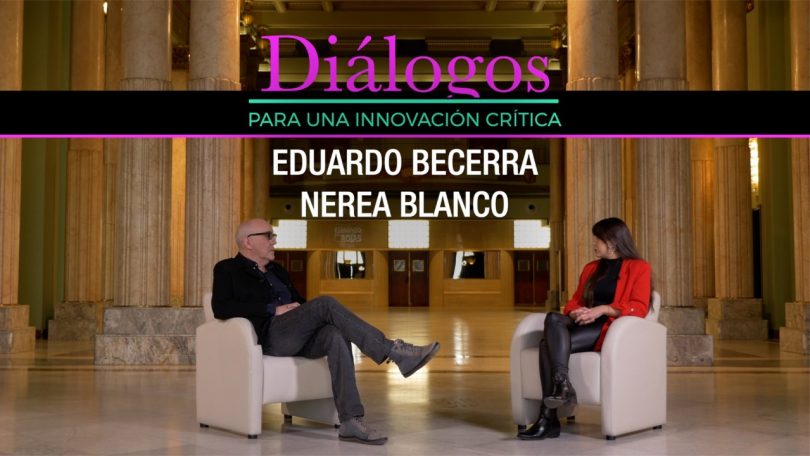 Diálogo · Eduardo Becerra y Nerea Blanco Marañón