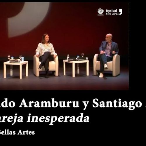 Santiago Auserón y Fernando Aramburu. Una pareja inesperada. Festival Eñe 2021. Apuntes del Círculo