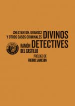 Divinos detectives. Chesterton, Gramsci y otros casos criminales