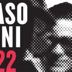 Pasolini 2022: imagen, memoria, y creación