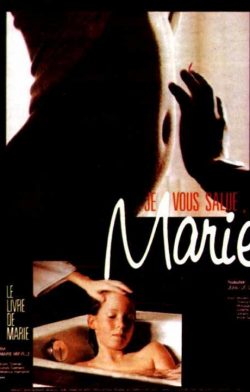 Yo te saludo, María (Je vous salue, Marie) + El libro de Marie (Le livre de Marie)