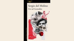 Presentación del libro de Sergio del Molino: Un tal González